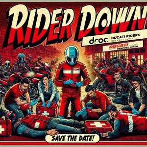 Rider Down event poster featuring Ducati bikers in Orange County with medical responders and a call to action