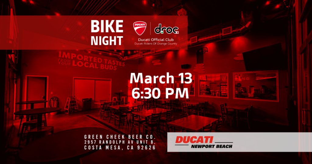 Ducati club bike night at Green Cheek Beer Co in Costa Mesa, March 13, 6:30 PM, featuring local Ducati enthusiasts