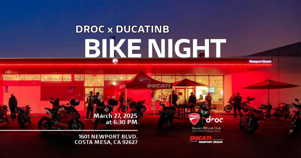 DROC x Ducati Newport Beach Bike Night flyer, March 27, 2025 at 6:30 PM, Costa Mesa