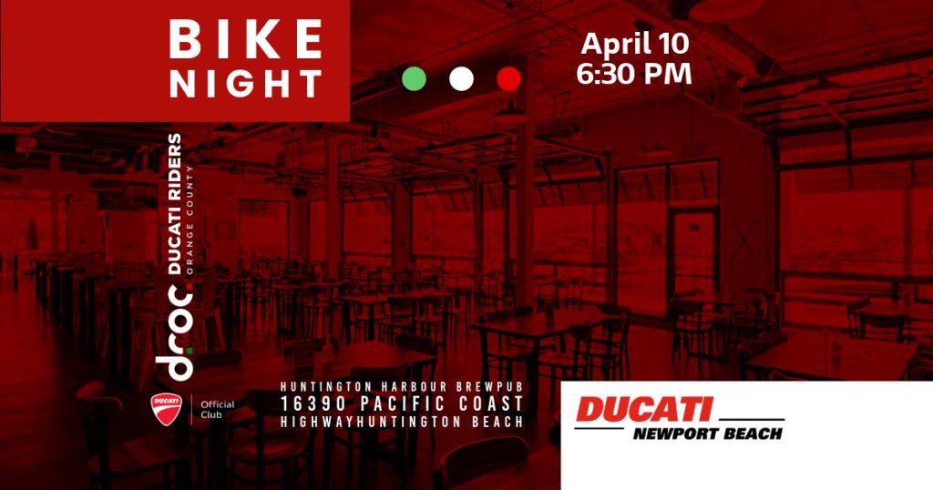 Ducati Bike Night at Huntington Harbour Brewpub in Orange County on April 10 at 6:30 PM for local riders and enthusiasts