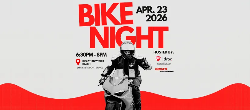 Bike Night flyer, Apr 23 2026 6:30-8pm at Ducati Newport Beach, rider giving a thumbs up
