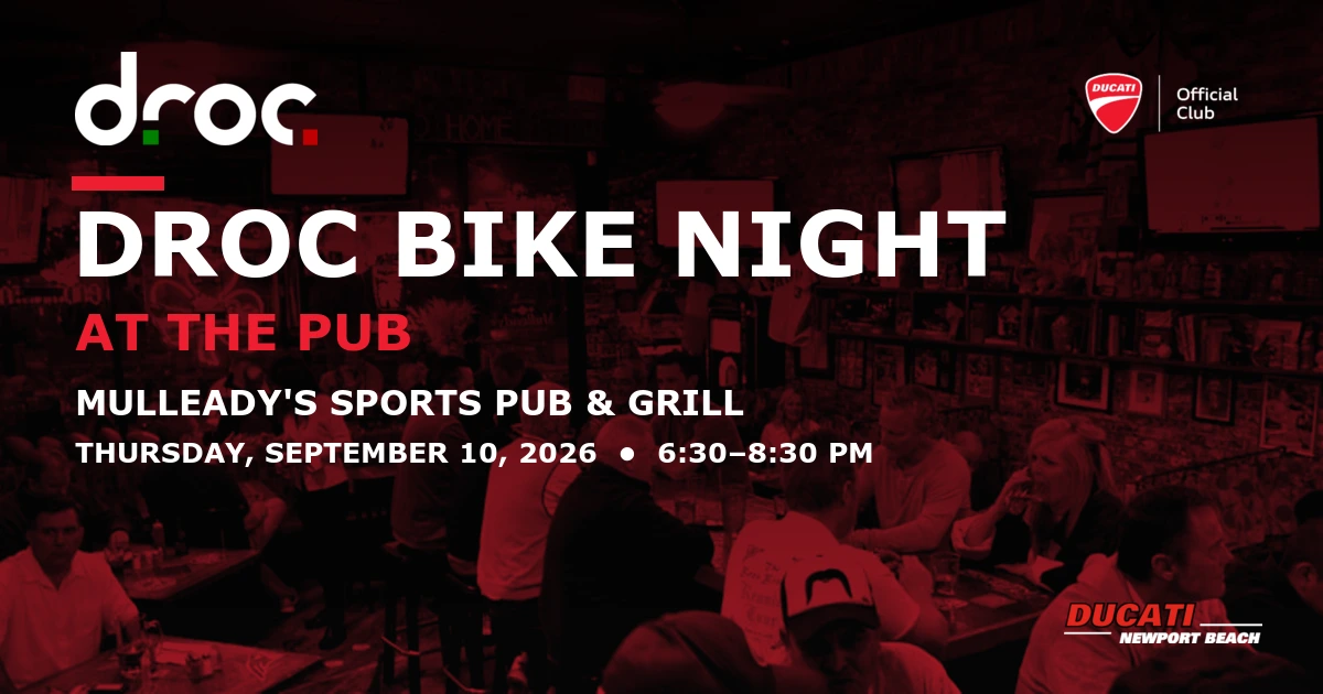 DROC Bike Night at the Pub at Mulleady's Sports Pub & Grill, Thursday, September 10, 2026, 6:30–8:30 PM. Ducati Newport Beach logo included.