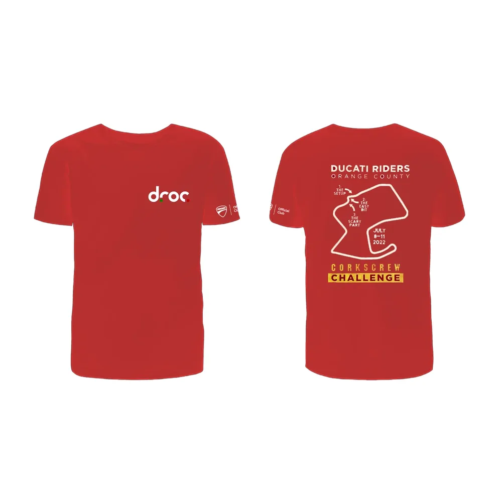 Front and back of the red 2022 Laguna Seca T-shirt: droc on the chest, and on the back Ducati Riders Orange County over a Laguna Seca map marking The Setup, The Easy Bit and The Scary Part, July 8 to 11 2022, Corkscrew Challenge