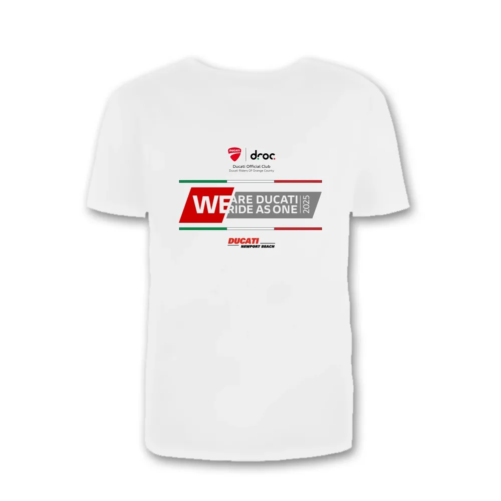 White We Ride As One 2025 T-shirt: Ducati and droc logos, a We Are Ducati, We Ride As One 2025 panel between green, white and red stripes, Ducati Newport Beach below