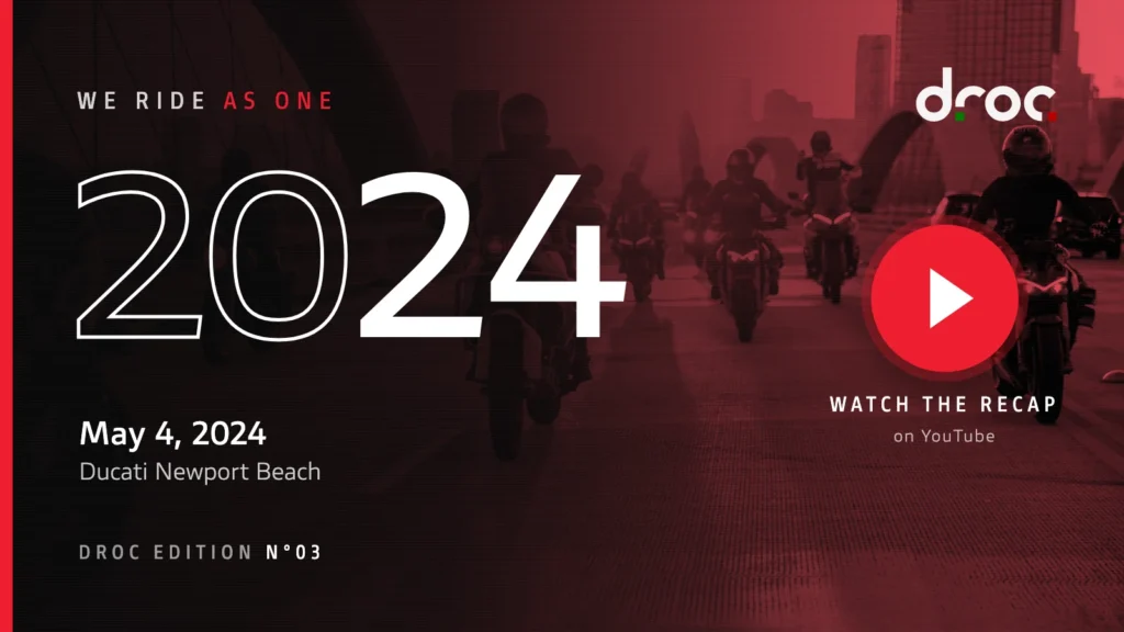 We Ride As One 3 We Ride As One 2024 recap video, DROC edition: May 4, 2024, Ducati Newport Beach. Play button opens the recap on YouTube.